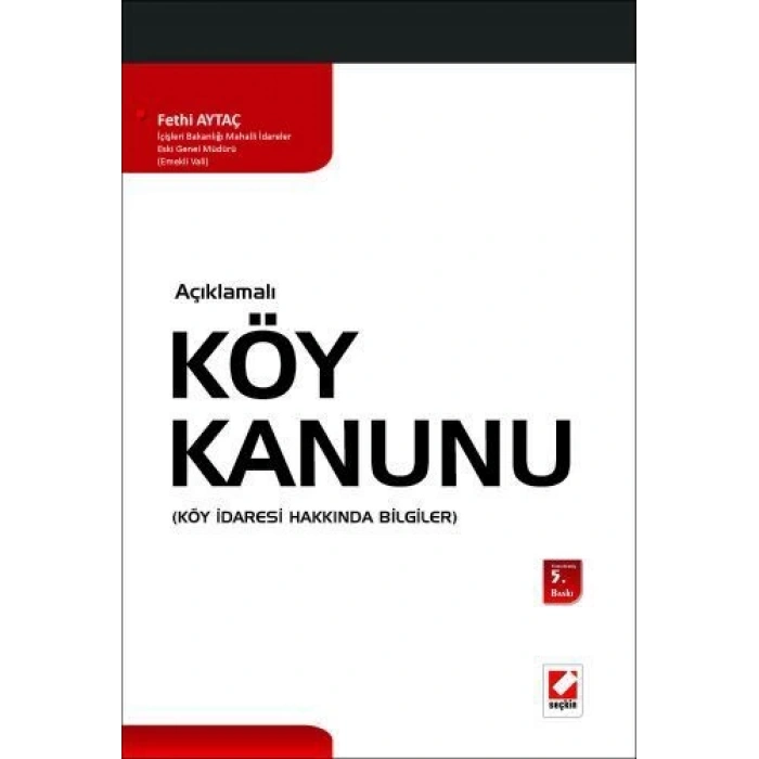 AçıklamalıKöy Kanunu, Köy İdaresi Hakkında Bilgiler