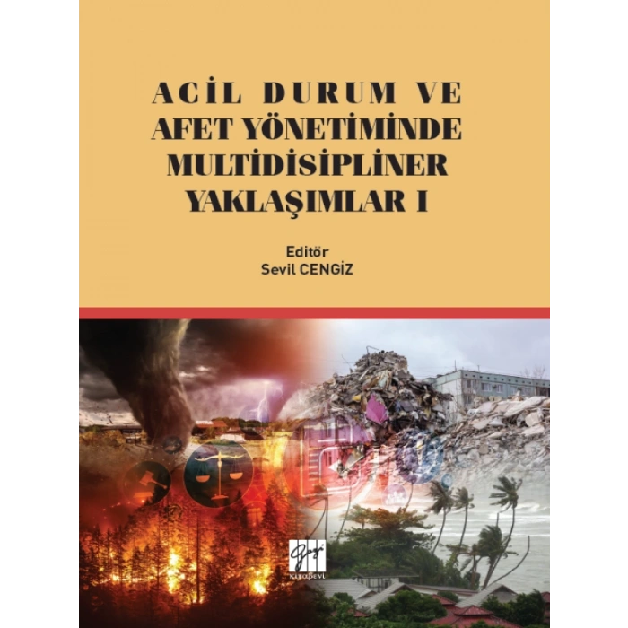 Acil Durum ve Afet Yönetiminde Multidisipliner Yaklaşımlar 1 - Sevil CENGİZ