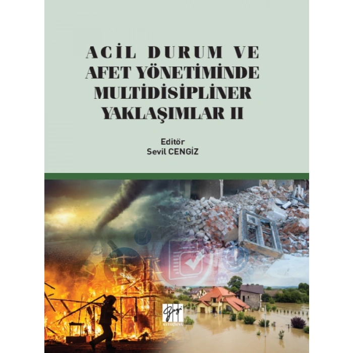 Acil Durum ve Afet Yönetiminde Multidisipliner Yaklaşımlar 2 - Sevil CENGİZ