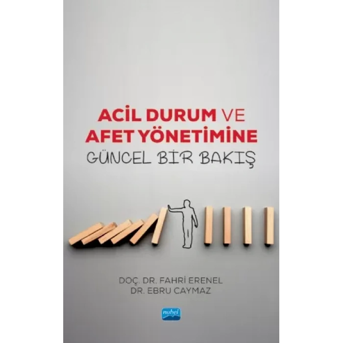 Acil Durum ve Afet Yönetimine Güncel Bir Bakış
