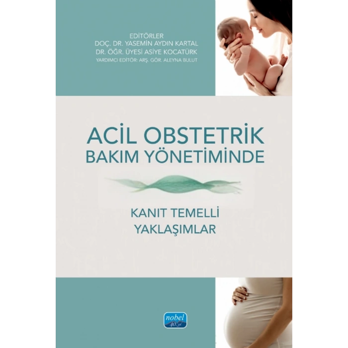 Acil Obstetrik Bakım Yönetiminde Kanıt Temelli Yaklaşımlar