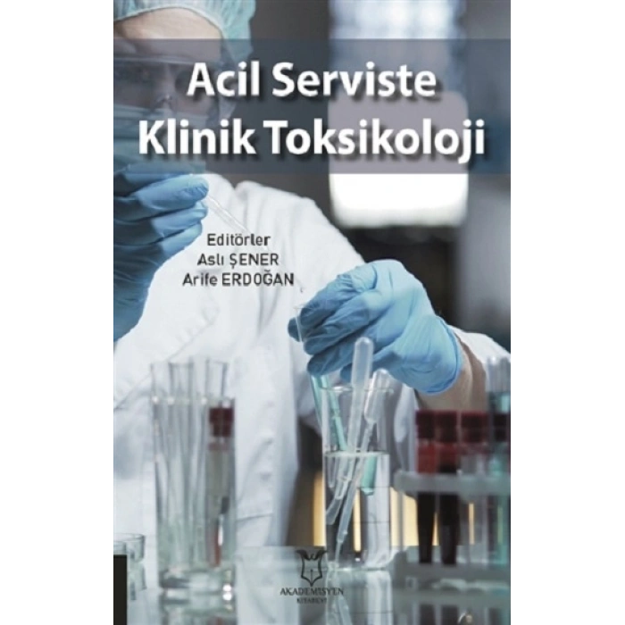 Acil Serviste Klinik Toksikoloji