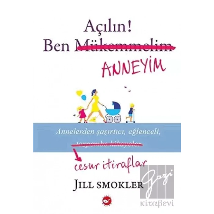 Açılın! Ben Anneyim