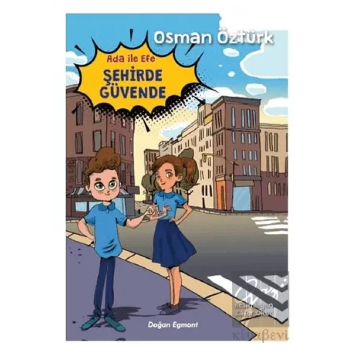 Ada ile Efe Şehirde Güvende