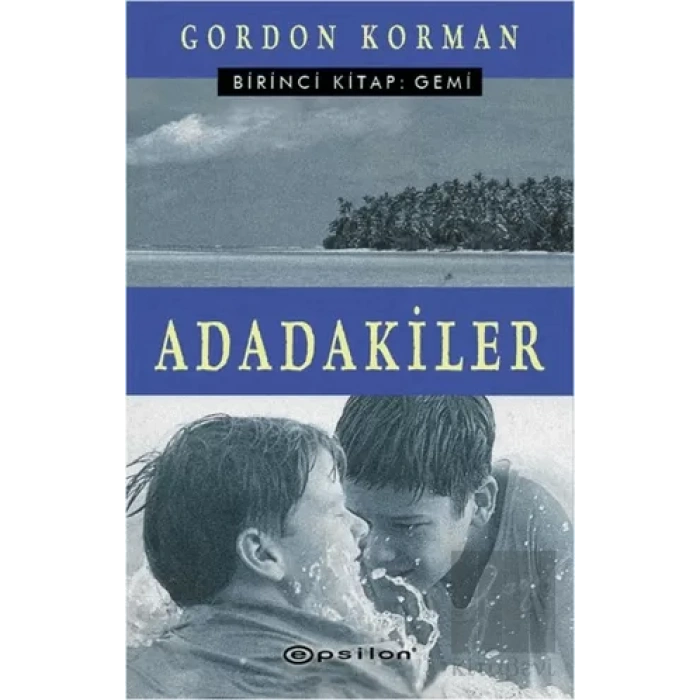 Adadakiler Birinci Kitap: Gemi