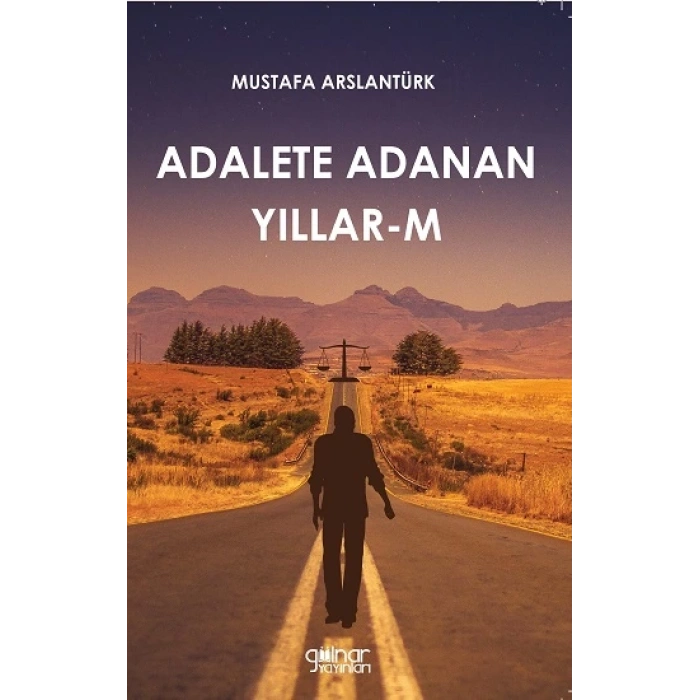 Adalete Adanan Yıllar-M