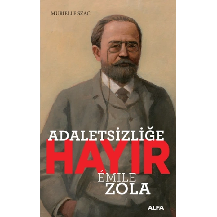 Adaletsizliğe Hayır - Emile Zola