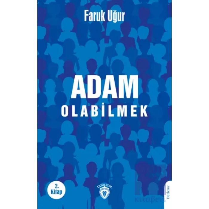 Adam Olabilmek