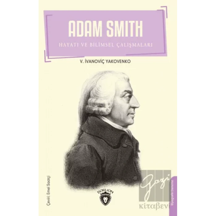 Adam Smith Hayatı Ve Bilimsel Çalışmaları