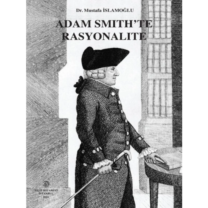 Adam SmıthTe Rasyonalıte ( İslamoğlu ) - Mustafa İslamoğlu