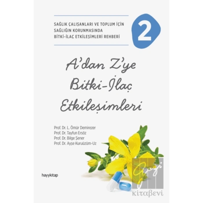 A’dan Z’ye Bitki-İlaç Etkileşimleri-2