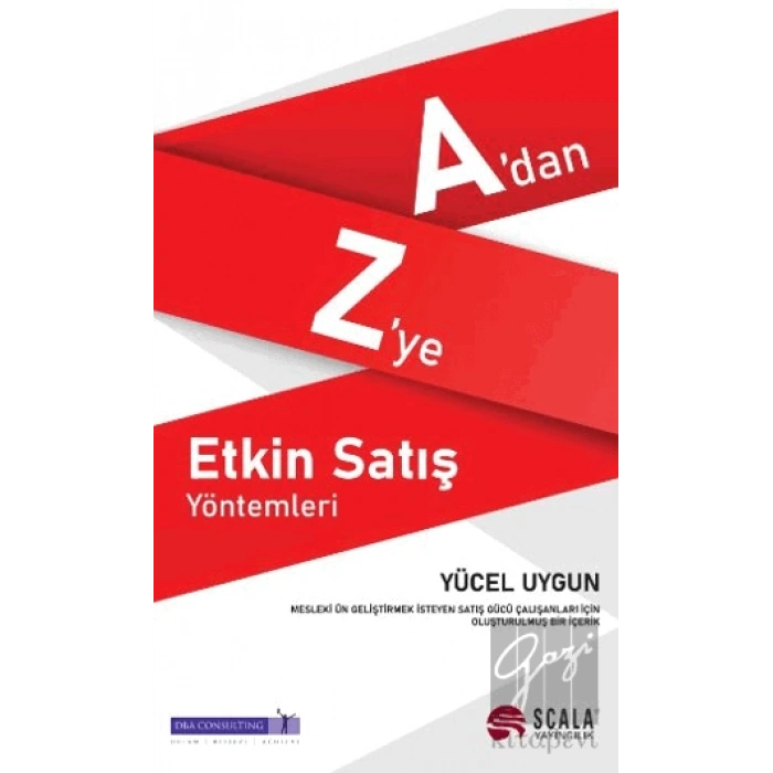 A’dan Z’ye Etkin Satış Yöntemleri