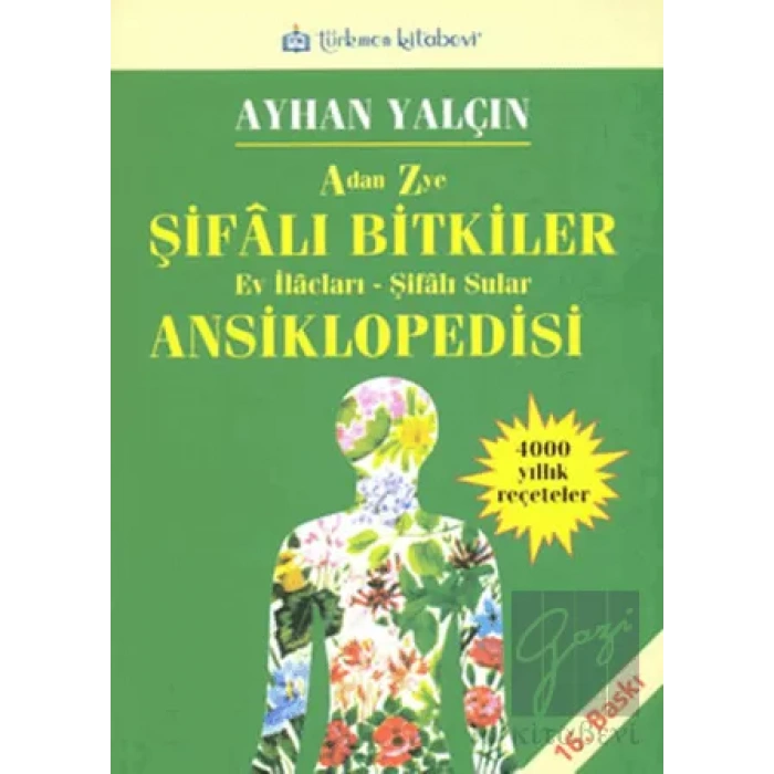 A’dan Z’ye Şifalı Bitkiler Ansiklopedisi