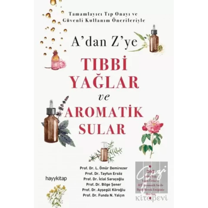 A’dan Z’ye Tıbbi Yağlar ve Aromatik Sular