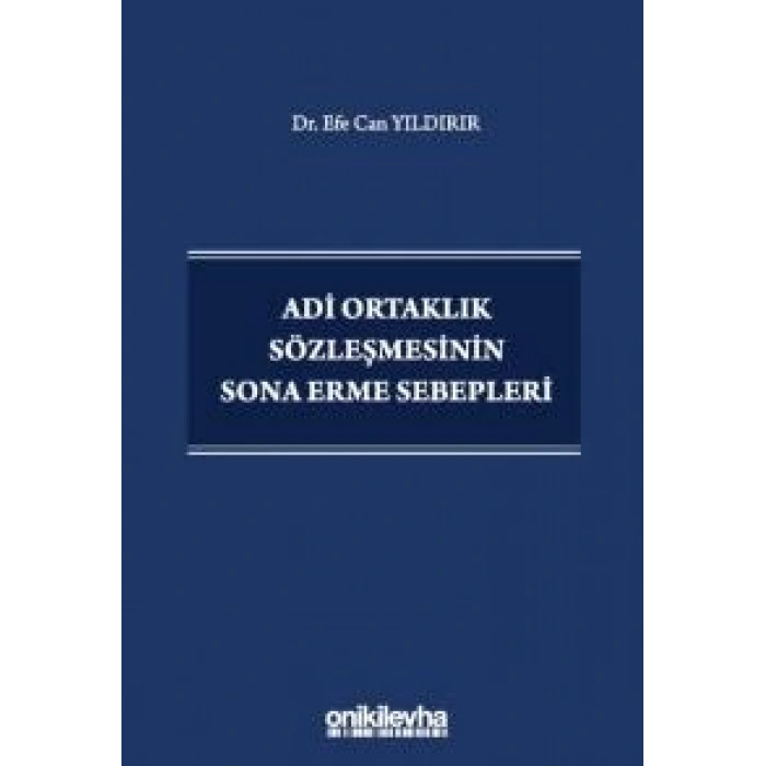 Adi Ortaklık Sözleşmesinin Sona Erme Sebepleri