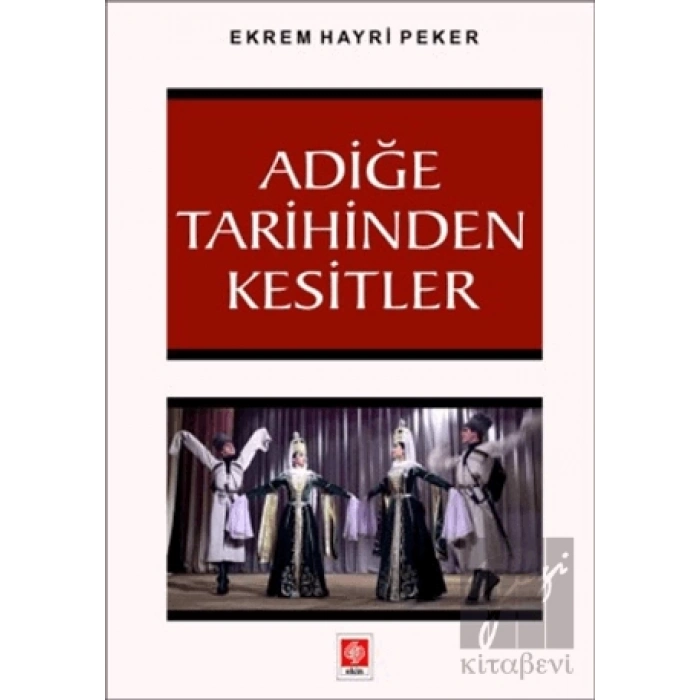 Adiğe Tarihinden Kesitler