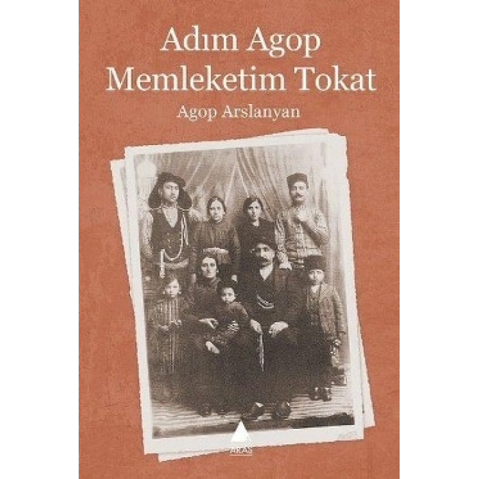 Adım Agop Memleketim Tokat