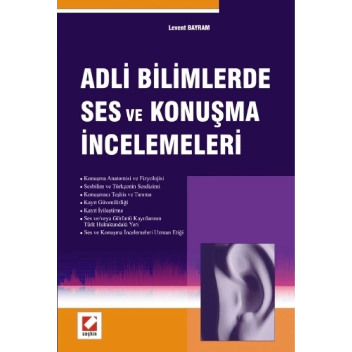 Adli Bilimlerde Ses ve Konuşma İncelemeleri