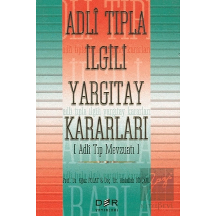 Adli Tıpla İlgili Yargıtay Kararları