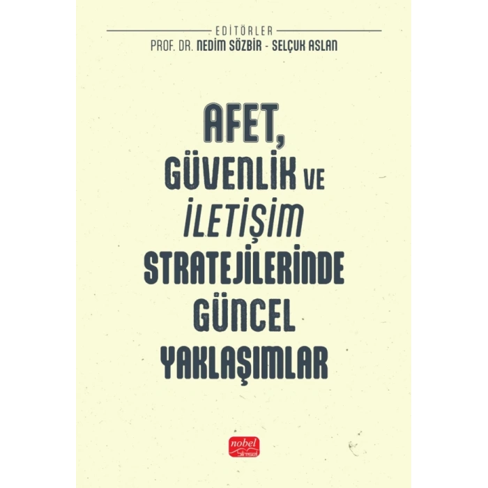 Afet, Güvenlik ve İletişim Stratejilerinde Güncel Yaklaşımlar