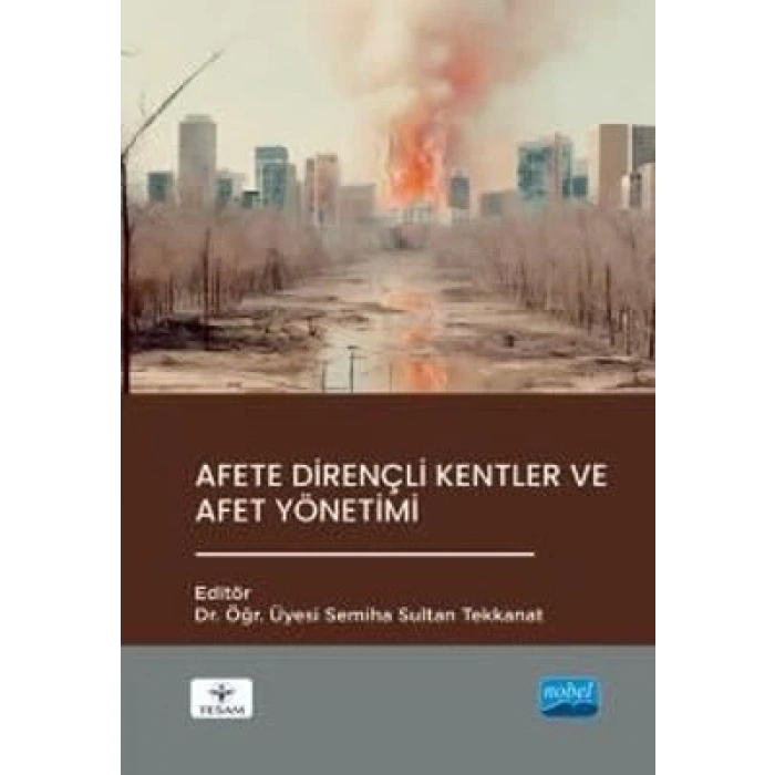 Afete Dirençli Kentler ve Afet Yönetimi