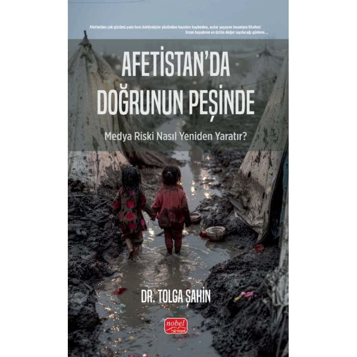AFETİSTAN’DA DOĞRUNUN PEŞİNDE - Medya Riski Nasıl Yeniden Yaratır?