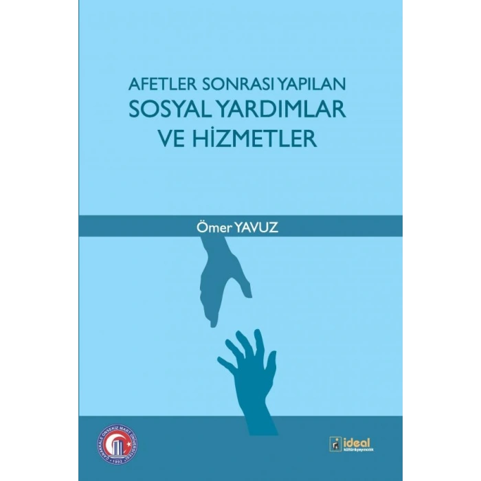Afetler Sonrası Yapılan Sosyal Yardımlar ve Hizmetler