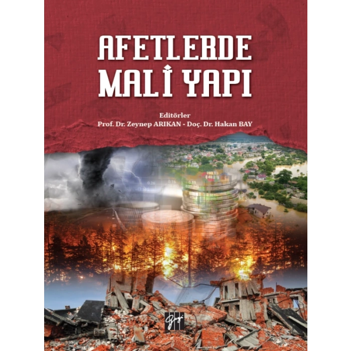 Afetlerde Mali Yapı - Prof. Dr. Zeynep ARIKAN - Doç. Dr. Hakan BAY