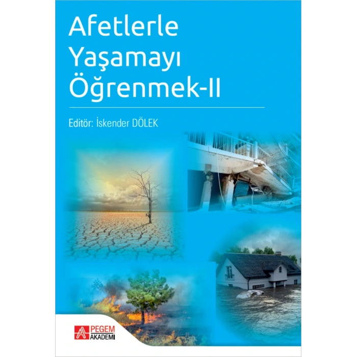 Afetlerle Yaşamayı Öğrenmek-II
