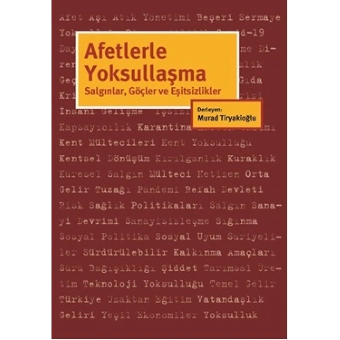 Afetlerle Yoksullaşma: Salgınlar, Göçler ve Eşitsizlikler