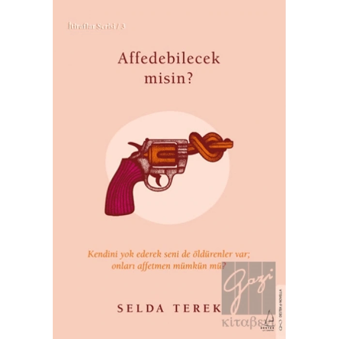 Affedebilecek misin?