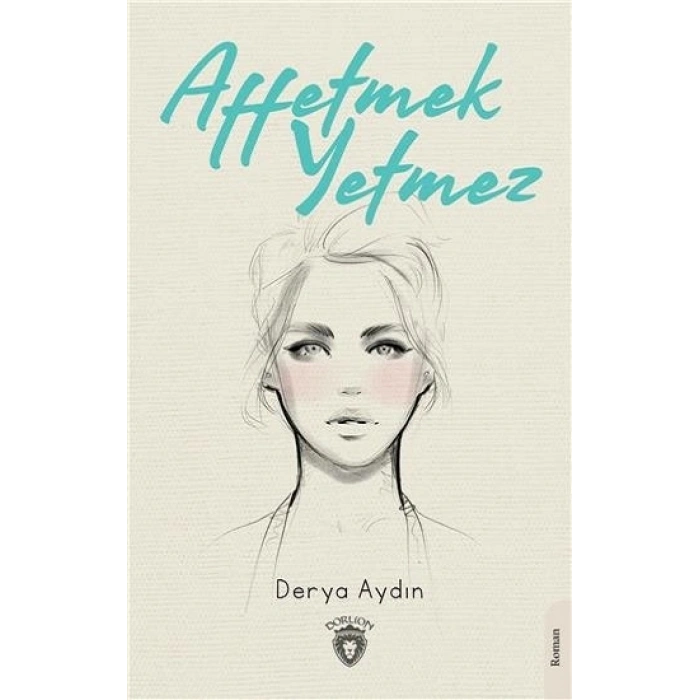Affetmek Yetmez