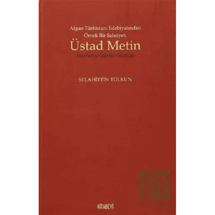 Afgan Türkistan Edebiyatından Örnek Bir Şahsiyet - Üstad Metin
