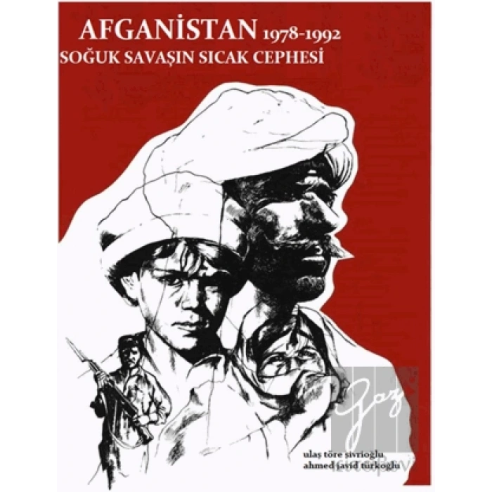 Afganistan 1978 - 1992 Soğuk Savaşın Sıcak Cephesi