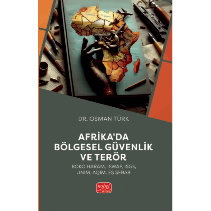 AFRİKA’DA BÖLGESEL GÜVENLİK VE TERÖR (Boko Haram, ISWAP, ISGS, JNIM, AQIM, Eş Şebab)