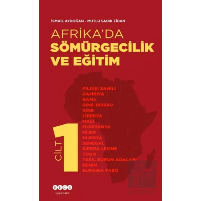 Afrika’da Sömürgecilik Ve Eğitim - Cilt 1