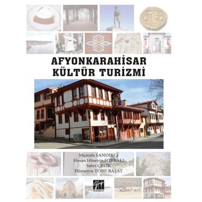 Afyonkarahisar Kültür Turizmi - Mustafa Sandıkçı