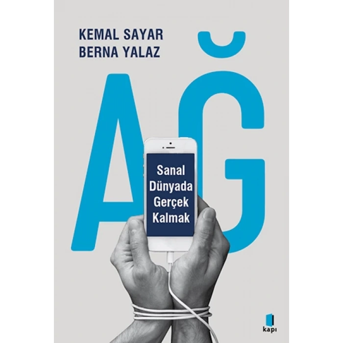 Ağ - Sanal Dünyada Gerçek Kalmak