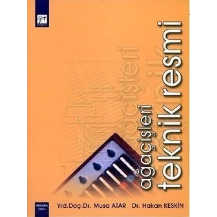 Ağaç İşleri Teknik Resmi-Hakan Keskin