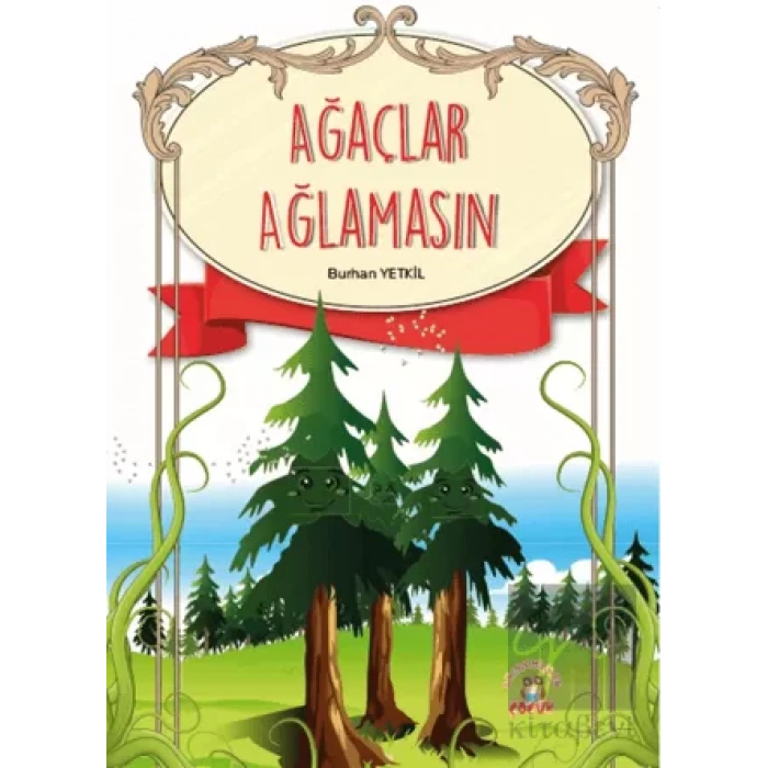 Ağaçlar Ağlamasın