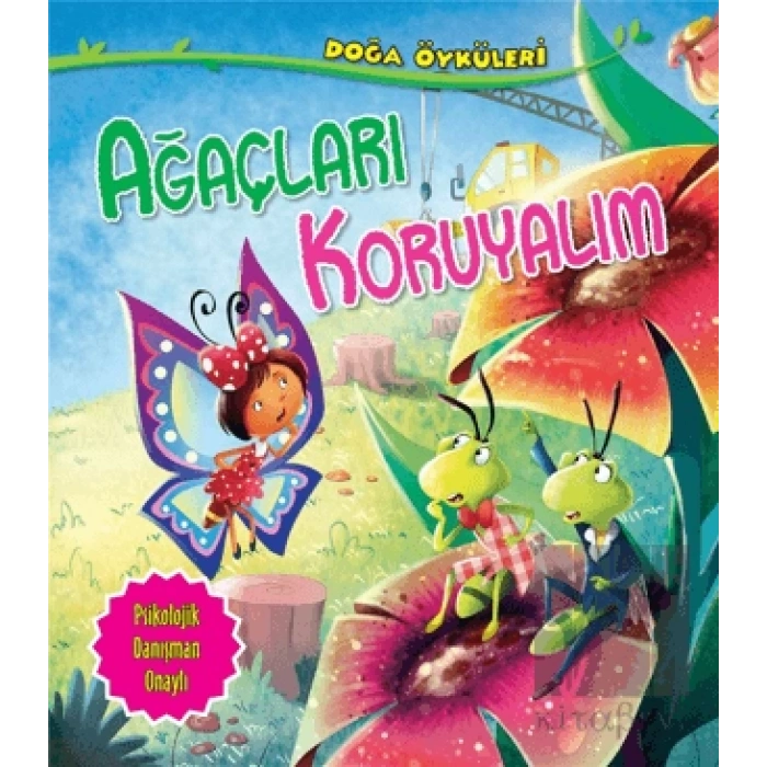 Ağaçları Koruyalım - Doğa Öyküleri