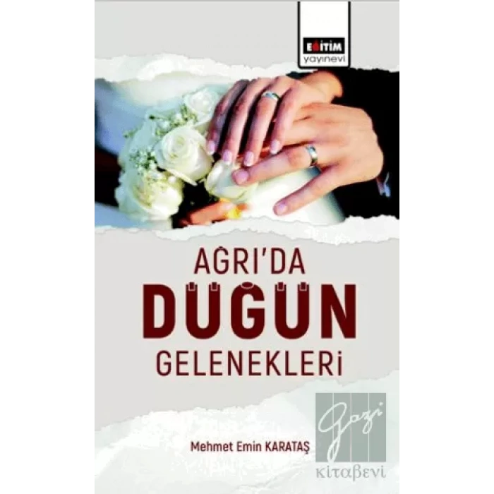 Ağrıda Düğün Gelenekleri Değerlendirilmesi