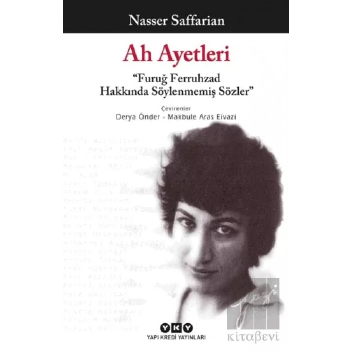 Ah Ayetleri - “Furuğ Ferruhzad Hakkında Söylenmemiş Sözler”