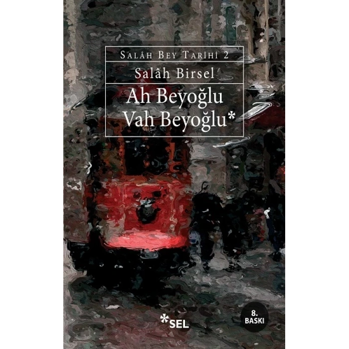 Ah Beyoğlu Vah Beyoğlu - Salâh Bey Tarihi: 2