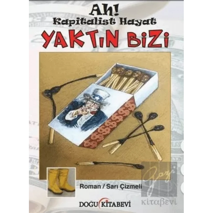 Ah! Kapitalist Hayat Yaktın Bizi