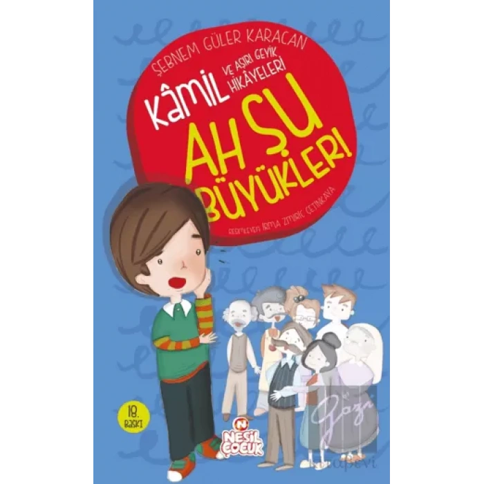 Ah Şu Büyükler! - Kamil ve Aşırı Geyik Hikayeleri