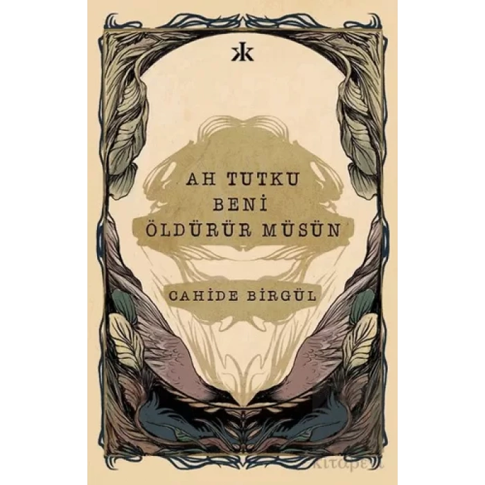 Ah Tutku Beni Öldürür Müsün