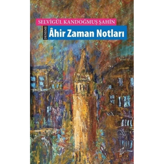 Ahir Zaman Notları