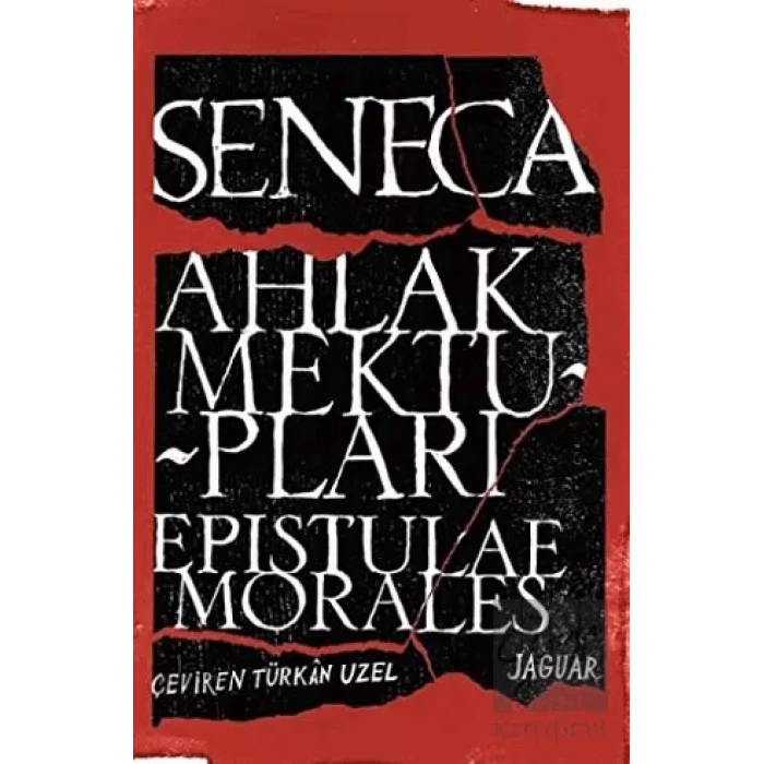 Ahlak Mektupları / Epistulae Morales