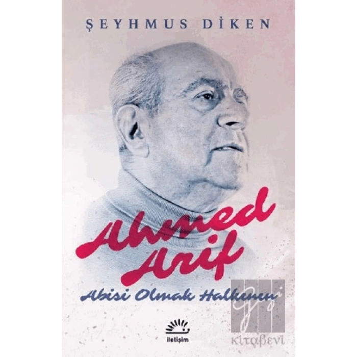 Ahmed Arif: Abisi Olmak Halkının